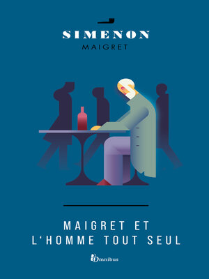 cover image of Maigret et l'homme tout seul